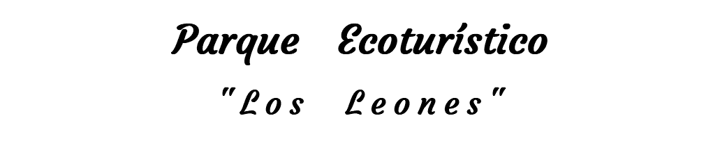 Parque Ecoturístico "Los Leones"